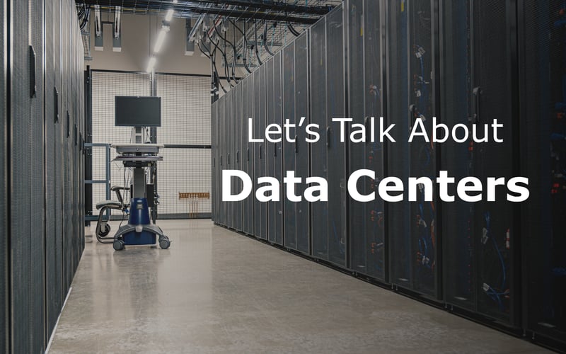 Let's Talk About Data Centers