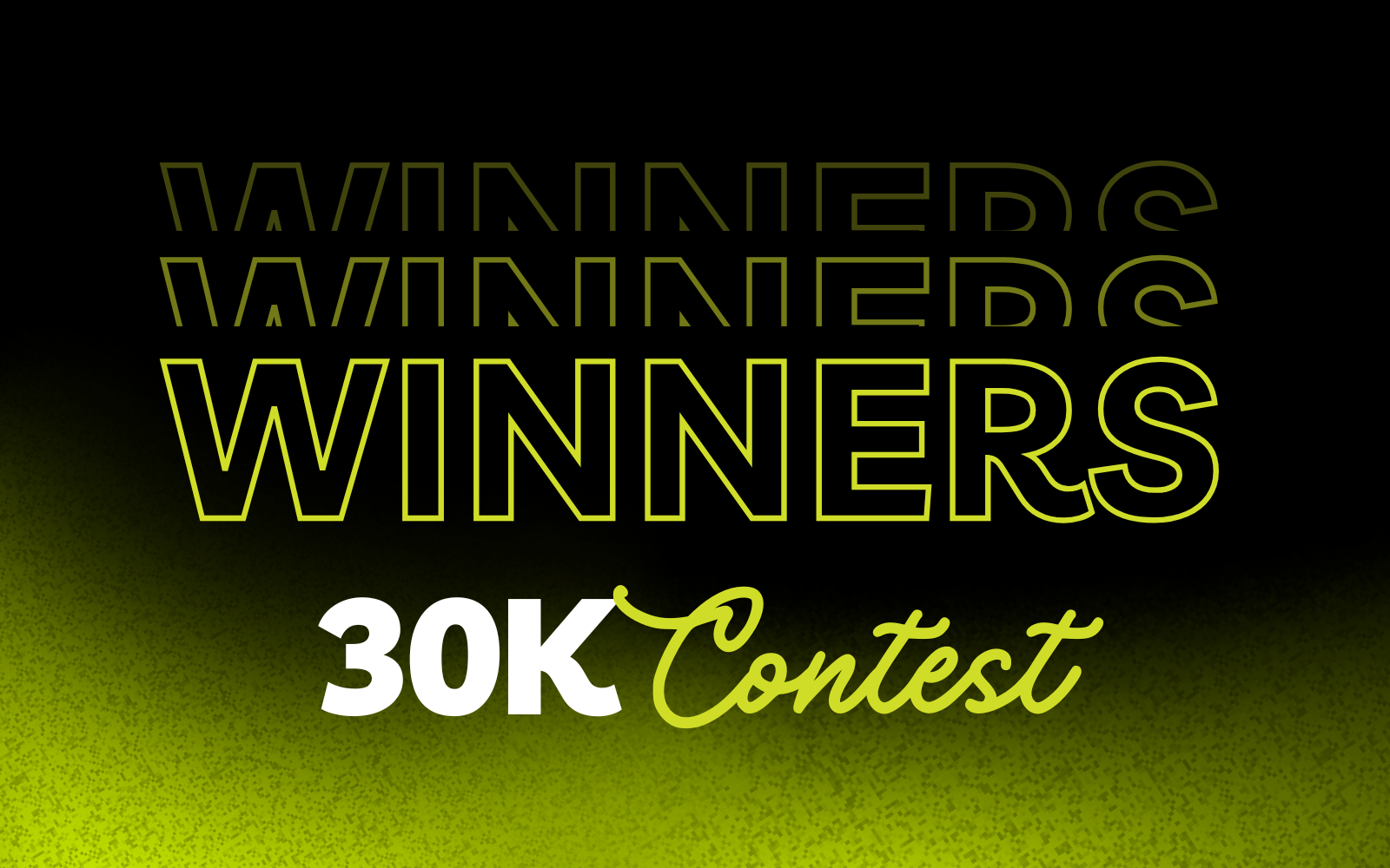 30K Fiber Internet Customer Contest Winners